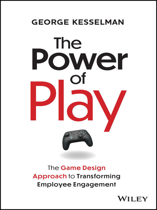 Title details for The Power of Play by George Kesselman - Available